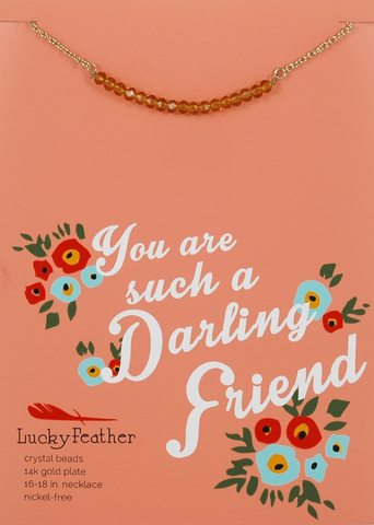 Lucky Feather You are such a Darling friend necklace
