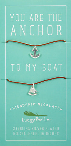 Friendship necklace - Your Are The Anchor To My Boat