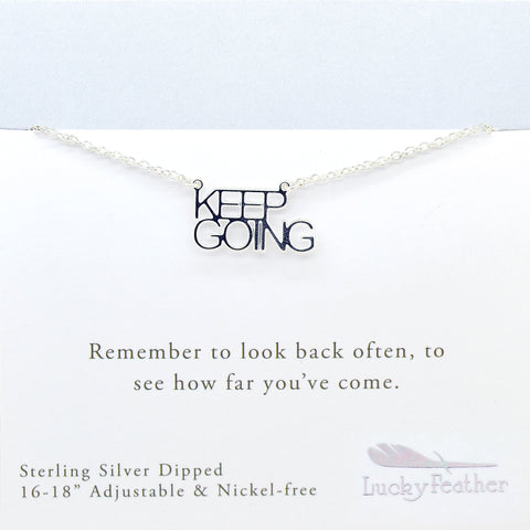 Strong and Sassy - Keep Going Necklace